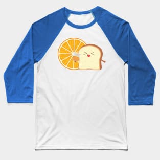 Toast loves orange juice Baseball T-Shirt